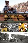 The Border War - Ryan Thorburn ; Robert Gagliardi - 9780989724289
