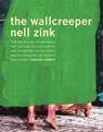 The Wallcreeper - Nell Zink - 9780989760737