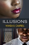 Illusions - Wanda B Campbell - 9780989796804