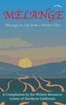 Melange: Musings on Life from a Writer's Pen - Wanda B Campbell - 9780989796880