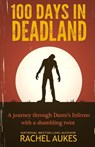 100 Days in Deadland - Rachel Aukes - 9780989901833