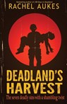 Deadland's Harvest - Rachel Aukes - 9780989901840