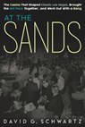 At the Sands - David G Schwartz - 9780990001638
