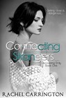 Connecting Strangers - Rachel Carrington - 9780990304296
