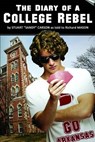 The Diary of a College Rebel: (As told by Stuart "Sandy" Carson - Richard Mason - 9780990305170