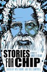 Stories for Chip - Nisi Shawl ; Bill Campbell - 9780990319177