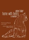 Home with Henry - PS Books Division of Philadelphia Stories, Inc. - 9780990471530