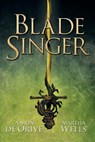 Blade Singer - Martha Wells ; Aaron De Orive - 9780990511533