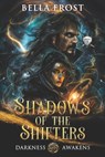 Shadows of the Shifters: Darkness Awakens - Bella Frost - 9780990525370