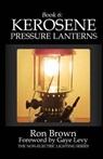 Book 6: Kerosene Pressure Lanterns - Gaye Levy - 9780990556480