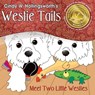 Westie Tails-Meet Two Little Westies - Cindy W Hollingsworth - 9780990606789