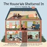 The House We Sheltered In and The Masks We Wore - Freeman Ng - 9780990619796