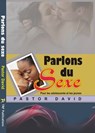 Parlons du Sexe - Pastor David - 9780990649175