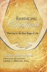 Embracing Elderhood - Laurie L Menzies - 9780990649700