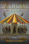 Two Worlds Exist - NOVEMBER,  Yehoshua - 9780990691792