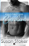 Protecting Caroline - Susan Stoker - 9780990738800