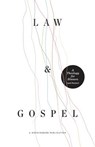Law and Gospel: A Theology for Sinners (and Saints) - William McDavid - 9780990792727