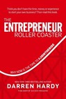 The Entrepreneur Roller Coaster - HARDY,  Darren - 9780990798620