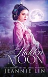 The Hidden Moon - Jeannie Lin - 9780990946274