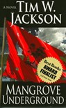 Mangrove Underground - Tim W. Jackson - 9780991033201