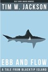 Ebb and Flow - Tim W. Jackson - 9780991033225