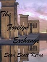 The Foreign Exchange - Sean Scott Kerns - 9780991054619