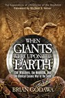 When Giants Were Upon the Earth - Brian Godawa - 9780991143443