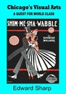 Chicago's Visual Arts - Edward Sharp - 9780991193264