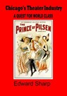 Chicago's Theater Industry - Edward Sharp - 9780991193288