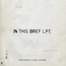 Eugene Richards: In This Brief Life - Eugene Richards - 9780991218929