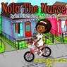 Nola The Nurse: She's On The Go - Scharmaine Lawson-Baker - 9780991240715