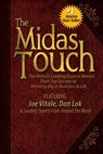 The Midas Touch - Dr Joe (Hypnotic Marketing Inc Wimberley TX) Vitale ; Dan Lok ; & Leading Experts from Around the World - 9780991296491