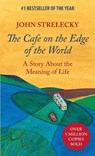 Strelecky, J: Cafe on the Edge of the World - John Strelecky - 9780991392056