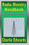 Radio Ministry Handbook - Charlie Edwards - 9780991414628