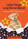 Little Things Long Remembered - Susan Newman - 9780991466009