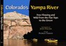 Colorado's Yampa River - TIERNEY,  Patrick - 9780991499045