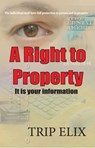 A Right to Property - trip elix - 9780991568536