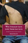 Why Straight Guys Love Their Gay Guys - David (Brigham Young University Dalton - 9780991613298