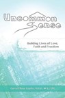Uncommon Sense - COPLIN,  Carroll Rose - 9780991639205