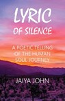 Lyric of Silence - Jaiya John - 9780991640164