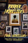 Proper Imposters - Chaya Bhuvaneswar ; Mauricio Montiel Figueiras ; Jason Ockert ; Jeff Parker - 9780991640485