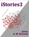 iStories3 - James A. M. Richards - 9780991804269