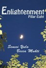 Enlightenment: Pillar Eight - Sensei Yula - 9780992014506
