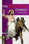 The Spiritual Combat (annotated) - Lorenzo Scupoli - 9780992095758