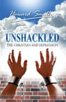 Unshackled The Christian And Depression - Howard Smith - 9780992352912