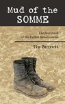 Mud of the Somme: The first book of the Fallen Heroes series - Tim Barrett - 9780992353704