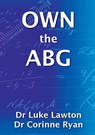 OWN the ABG - Luke Lawton ; Corinne Ryan - 9780992424510
