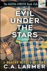 Evil Under The Stars - LARMER,  C a - 9780992474393