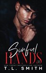Sinful Hands - T L Smith - 9780992539702