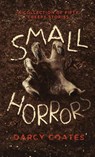 Small Horrors - Darcy Coates - 9780992594923